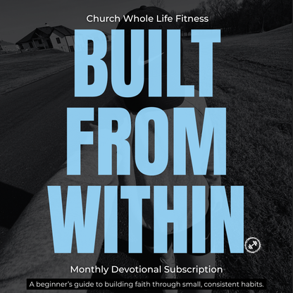 Built From Within | Daily Bible Guidance For Beginners